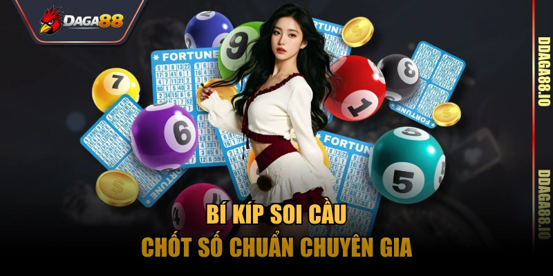 Bí kíp soi cầu, chốt số chuẩn chuyên gia