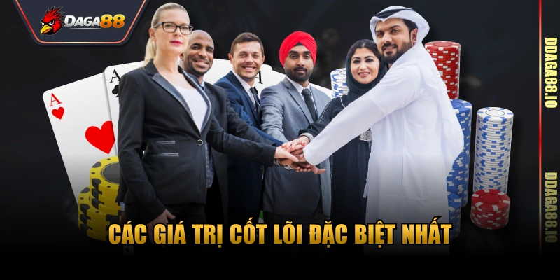 Các giá trị cốt lõi đặc biệt nhất