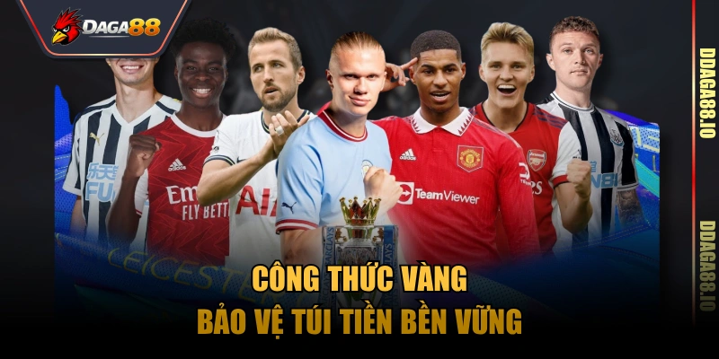 Công thức vàng bảo vệ túi tiền bền vững