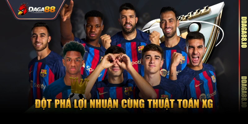 Đột phá lợi nhuận cùng thuật toán xG