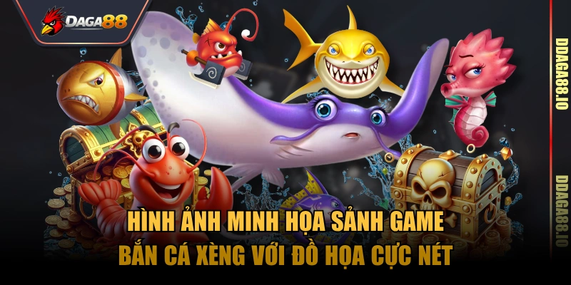 Hình ảnh minh họa sảnh game bắn cá xèng với đồ họa cực nét