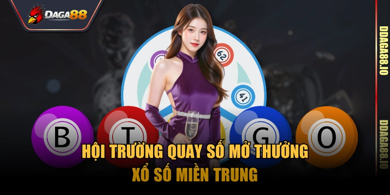 Hội trường quay số mở thưởng xổ số miền Trung