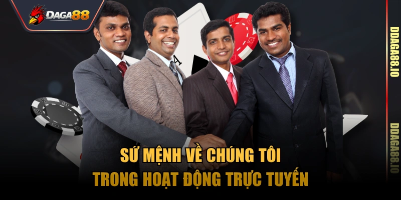 Sứ mệnh về chúng tôi trong hoạt động trực tuyến